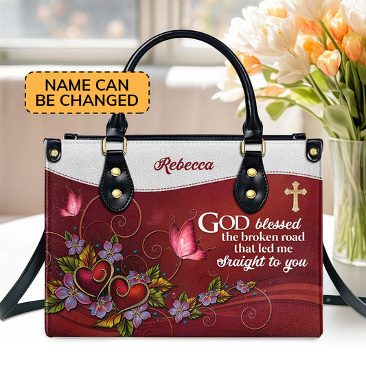 Personalized Leather Handbag With Handle God Blessed The Broken Road That Led Me Straight To You Romantic Gifts For Christian Women
