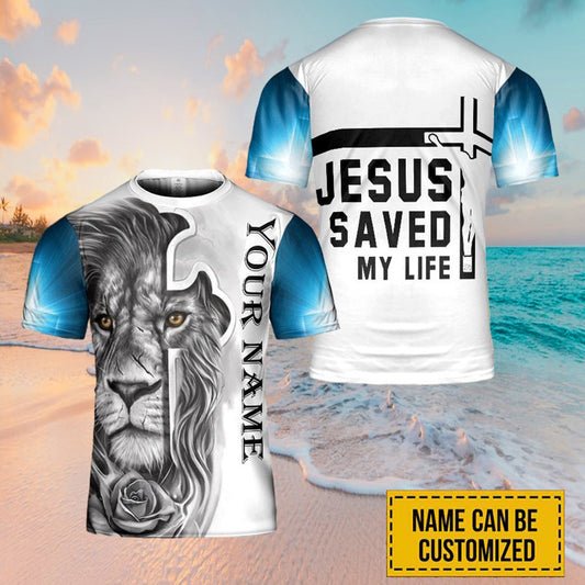 Personalized Name Lion Rose Jesus Saved My Life 3D Printed T Shirts