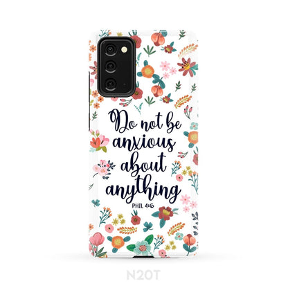 Phil 46 Do Not Be Anxious About Anything Phone Case - Inspirational Bible Scripture iPhone Cases