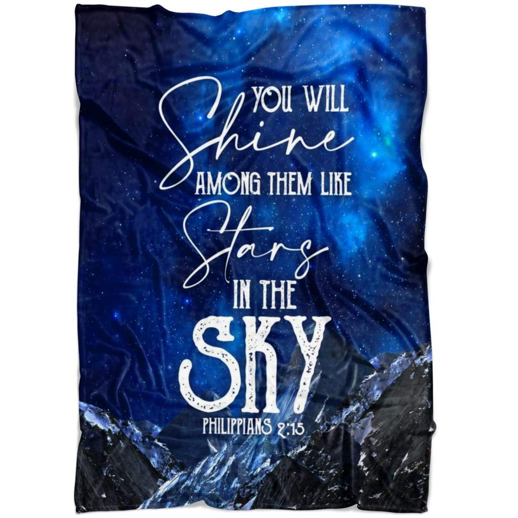 Philippians 215 You Will Shine Among Them Like Stars In The Sky Fleece Blanket - Christian Blanket - Bible Verse Blanket