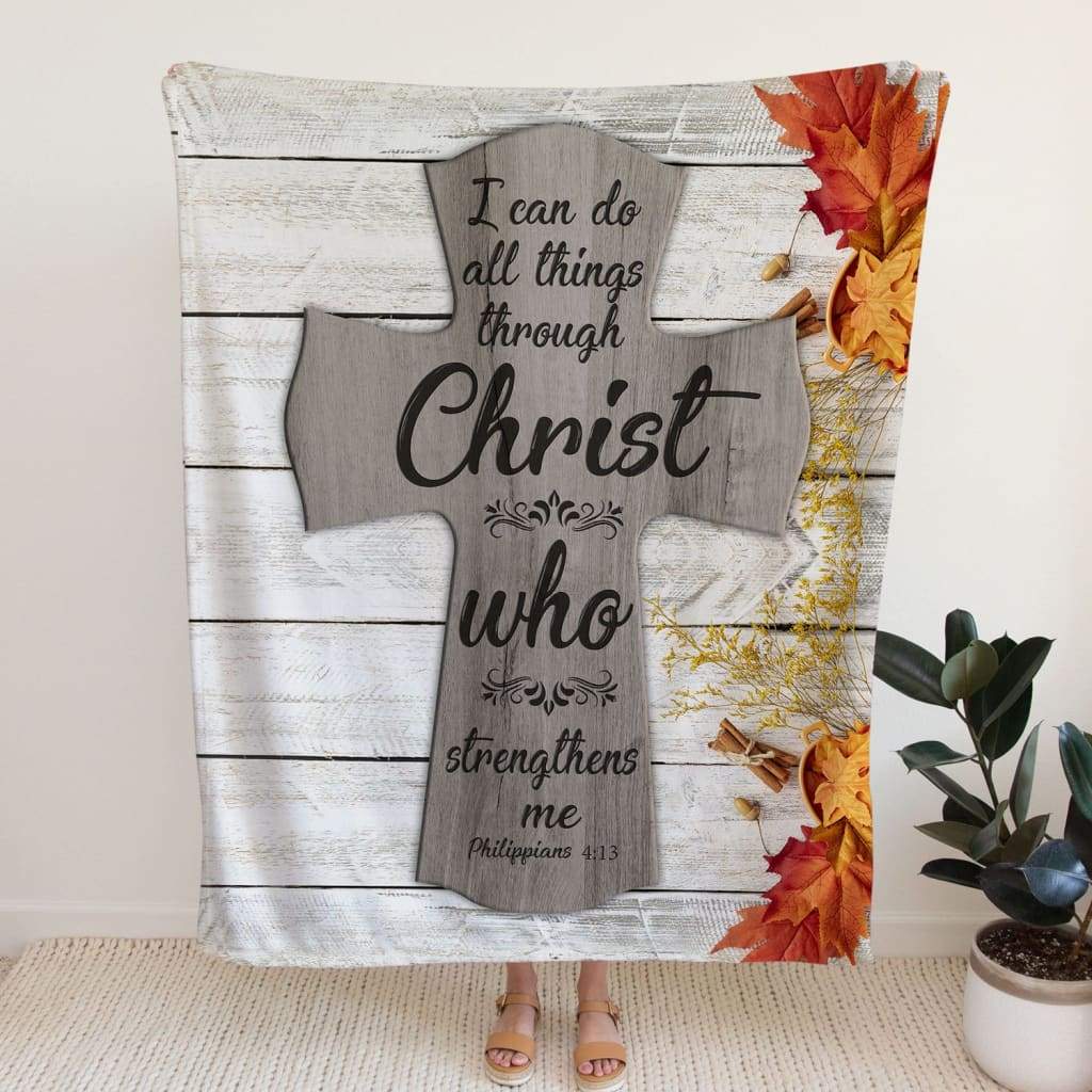 Philippians 413 I Can Do All Things Through Christ Autumn Fleece Blanket - Christian Blanket - Bible Verse Blanket
