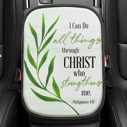 Philippians 413 I Can Do All Things Through Christ Personalized Seat Box Cover, Religious Car Center Console Cover, Bible Car Interior Accessories