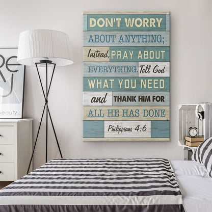 Philippians 46 Don’t Worry About Anything Canvas Art - Bible Verse Canvas - Scripture Wall Art