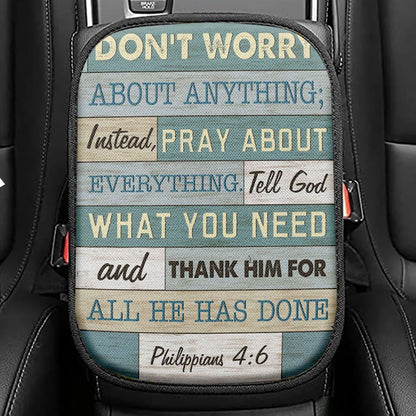 Philippians 46 Dont Worry About Anything Seat Box Cover, Bible Verse Car Center Console Cover, Scripture Car Interior Accessories