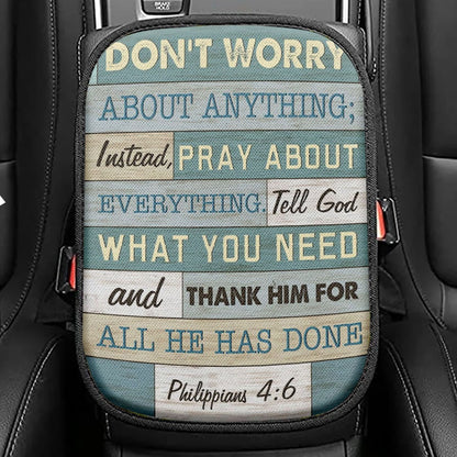 Philippians 46 Dont Worry About Anything Seat Box Cover, Bible Verse Car Center Console Cover, Scripture Interior Car Accessories