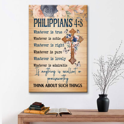 Philippians 48 Whatever Is True Floral Cross Canvas Art - Bible Verse Canvas - Scripture Wall Art