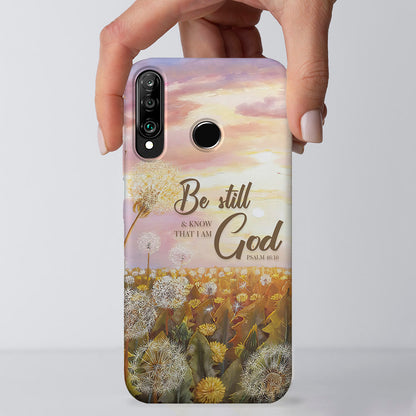 Be Still & Know That I Am God - Dandelion - Bible Verse Phone Case - Christian Phone Case - Religious Phone Case - Ciaocustom