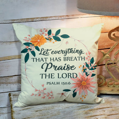 Let Everything That Has Breath Praise The Lord - Beautiful Pillowcase NUM34 - 2