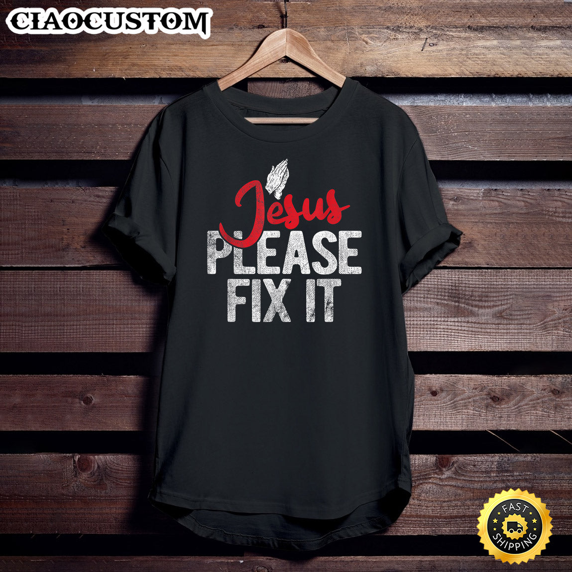 Please Fix It Christian Religious Jesus Unisex T Shirt - Men Women T-Shirts