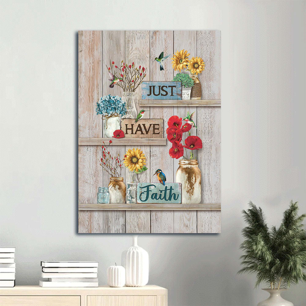 Poppy Pretty Sunflower Hummingbird Just Have Faith Canvas Wall Art - Christian Gift