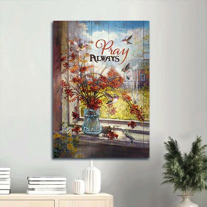 Pray Always Canvas Wall Art - Baby Orange Flower - Autumn Drawing - Hummingbird Portrait Canvas