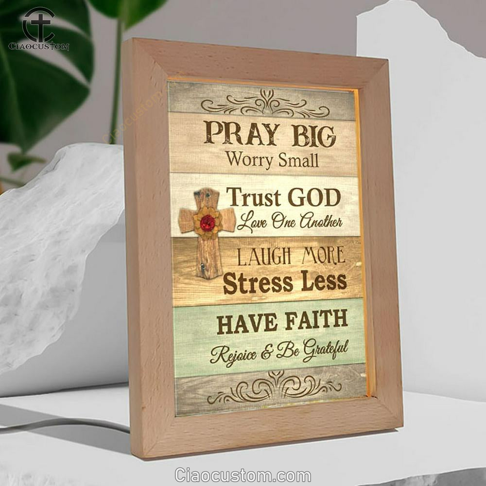 Pray Big Worry Small Frame Lamp Wall Art - Bible Verse Wooden Lamp - Scripture Wall Decor