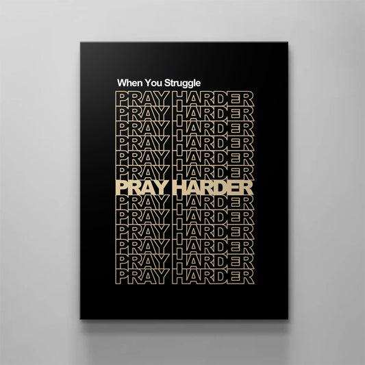 Pray Harder Canvas - Religious Canvas Art - Christian Canvas Wall Art - Ciaocustom