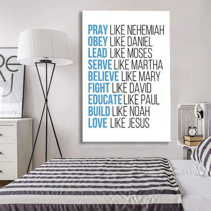 Pray Like Nehemiah Obey Like Daniel Canvas Wall Art - Bible Verse Canvas - Scripture Wall Decor