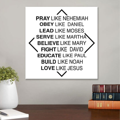 Pray Like Nehemiah Obey Like Daniel Canvas Wall Art - Christian Wall Art - Religious Wall Decor