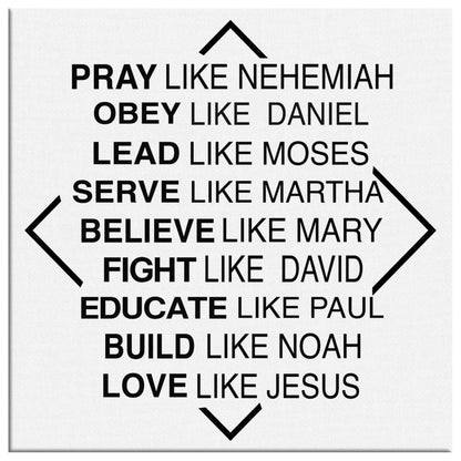 Pray Like Nehemiah Obey Like Daniel Canvas Wall Art - Christian Wall Art - Religious Wall Decor