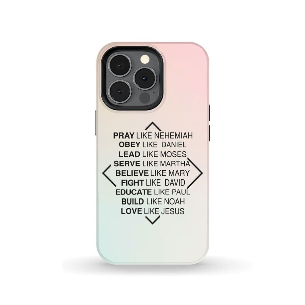 Pray Like Nehemiah Obey Like Daniel Phone Case - Christian Phone Cases- Iphone Samsung Cases Christian