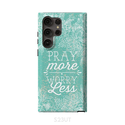 Pray More Worry Less Phone Case Christian Phone Cases - Scripture Phone Cases - Iphone Cases Christian