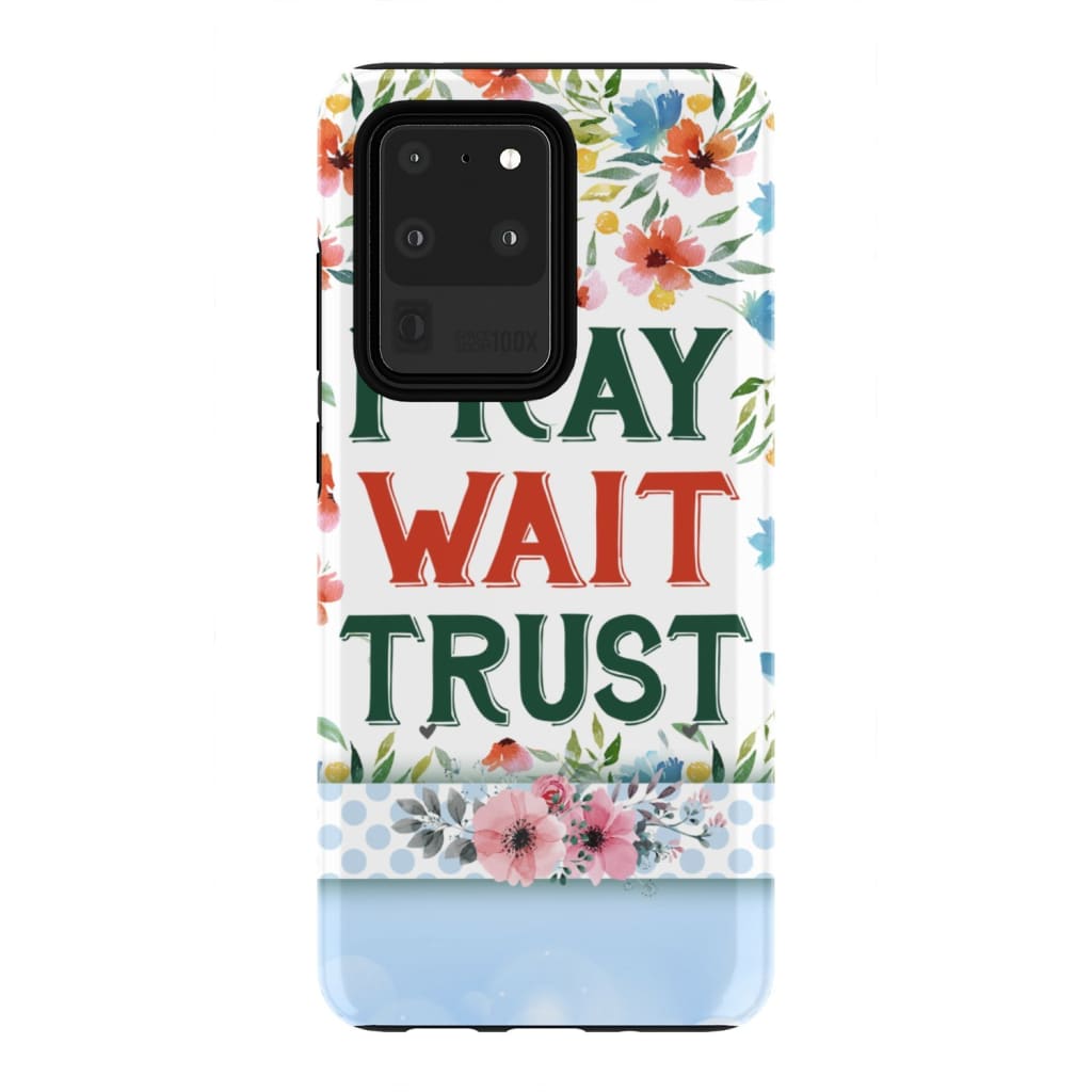 Pray Wait Trust Phone Case - Christian Phone Case - Inspirational Bible Scripture iPhone Cases