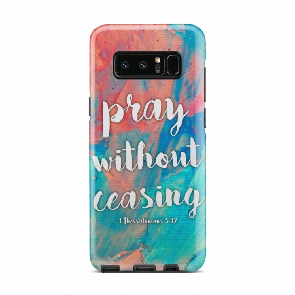 Pray Without Ceasing 1 Thessalonians 517 Bible Verse Phone Case - Christian Phone Case - Inspirational Bible Scripture iPhone Cases