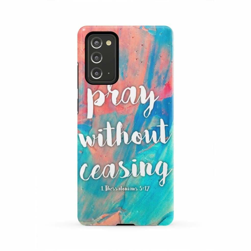 Pray Without Ceasing 1 Thessalonians 517 Bible Verse Phone Case - Christian Phone Case - Inspirational Bible Scripture iPhone Cases
