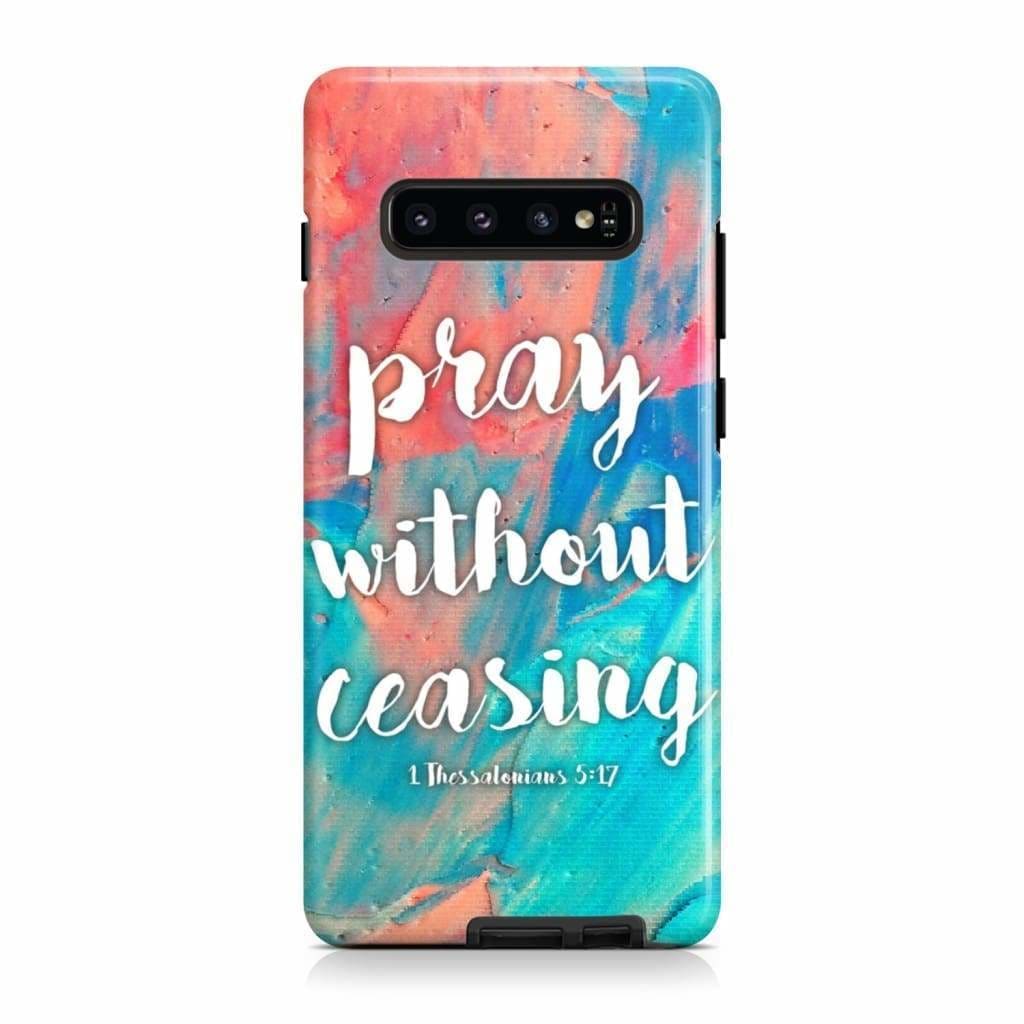 Pray Without Ceasing 1 Thessalonians 517 Bible Verse Phone Case Christian Phone Case