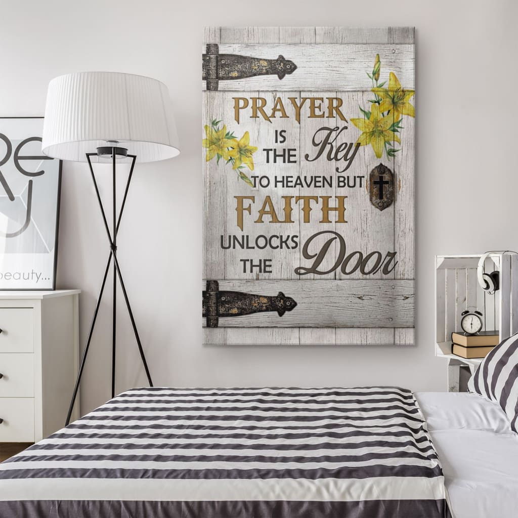 Prayer Is The Key To Heaven Canvas Art - Bible Verse Canvas - Scripture Wall Art