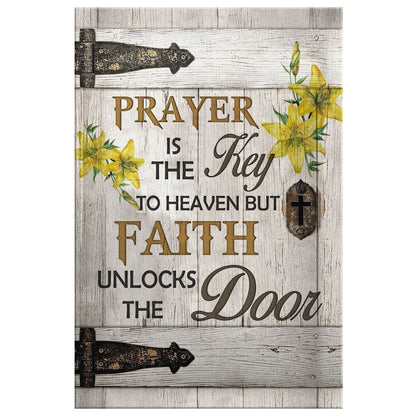 Prayer Is The Key To Heaven Canvas Art - Bible Verse Canvas - Scripture Wall Art