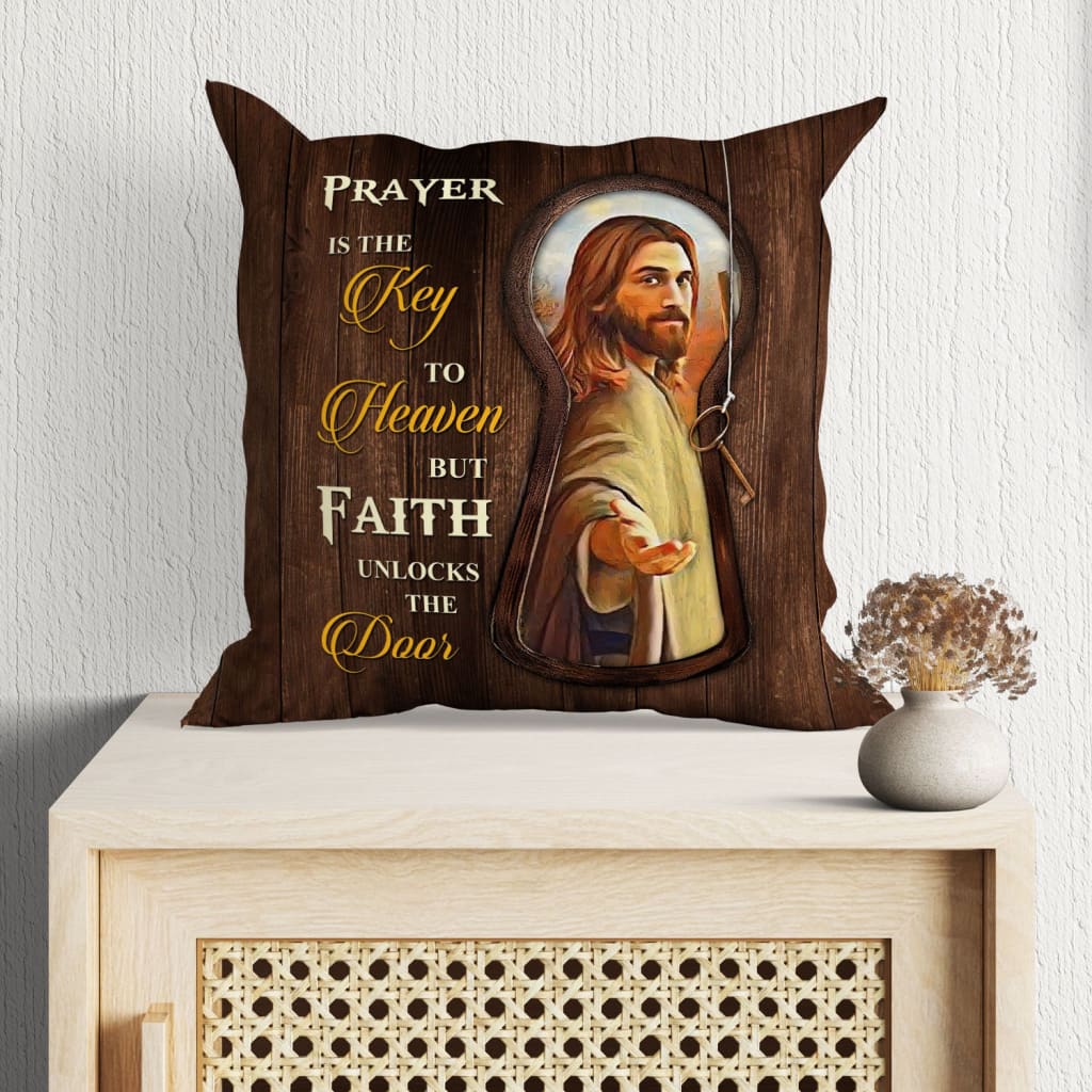 Prayer Is The Key To Heaven Christian Pillow 2