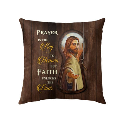 Prayer Is The Key To Heaven Christian Pillow 2
