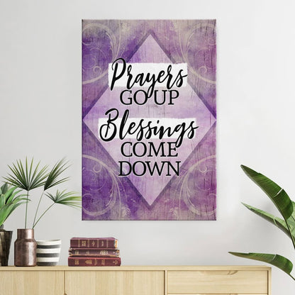 Prayers Go Up Blessings Come Down Blessing Canvas Wall Art - Christian Canvas Prints - Bible Verse Canvas