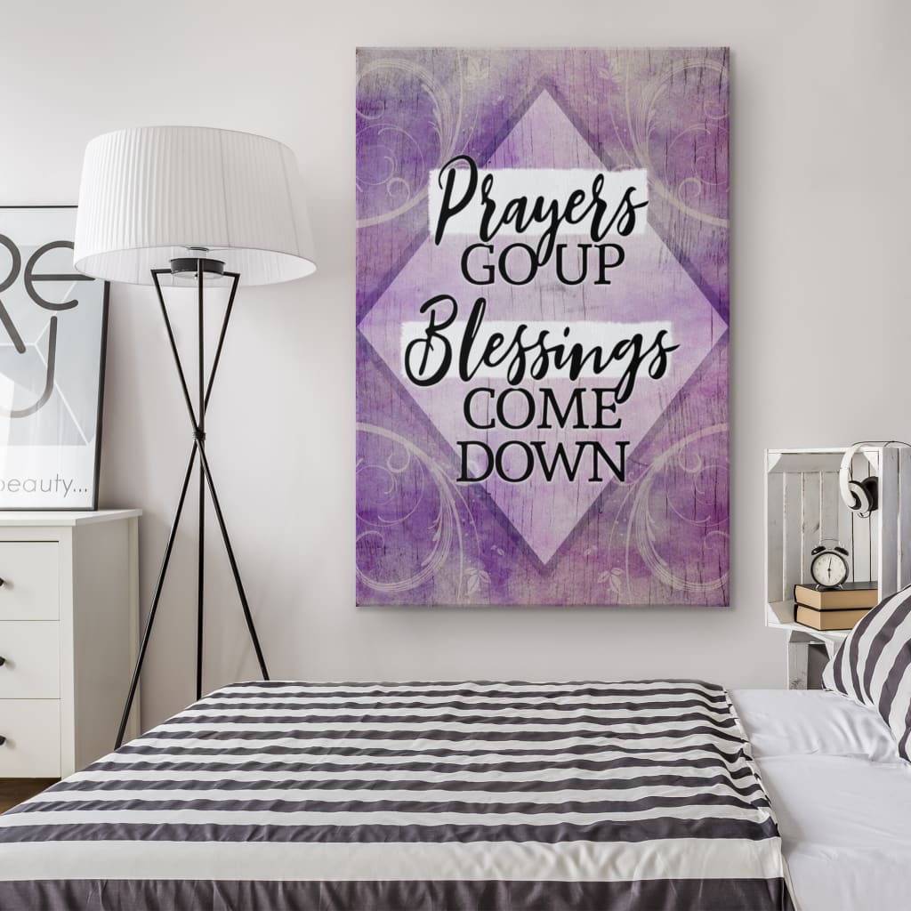 Prayers Go Up Blessings Come Down Blessing Canvas Wall Art - Christian Canvas Prints - Bible Verse Canvas