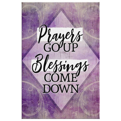 Prayers Go Up Blessings Come Down Blessing Canvas Wall Art - Christian Canvas Prints - Bible Verse Canvas
