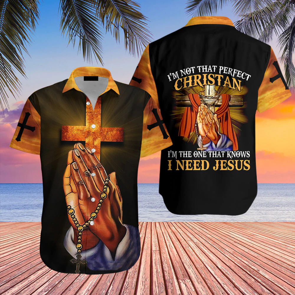 Praying Hand I'm Not That Perfect Christian Hawaiian Shirts - Jesus Hawaiian Shirts For Men & For Women