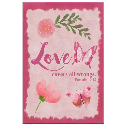 Proverbs 1012 Love Covers All Wrongs Canvas Wall Art - Christian Canvas Prints - Bible Verse Canvas