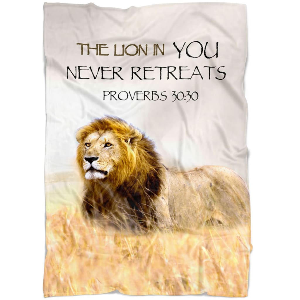 Proverbs 3030 The Lion In You Never Retreats Fleece Blanket - Christian Blanket - Bible Verse Blanket