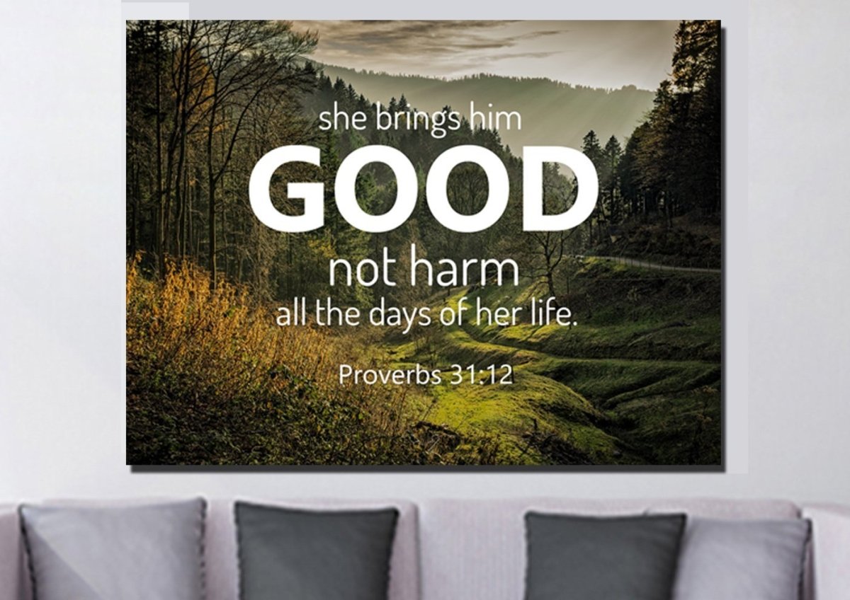 Proverbs 3112 'She Brings Him Good' Canvas Wall Art Print - Christian Canvas Wall Art