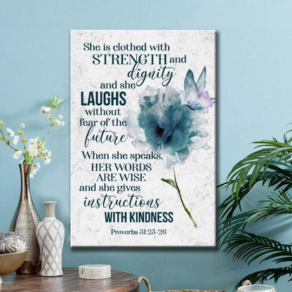 Proverbs 3125-26 She Is Clothed With Strength And Dignity Canvas Art - Bible Verse Canvas - Scripture Wall Art