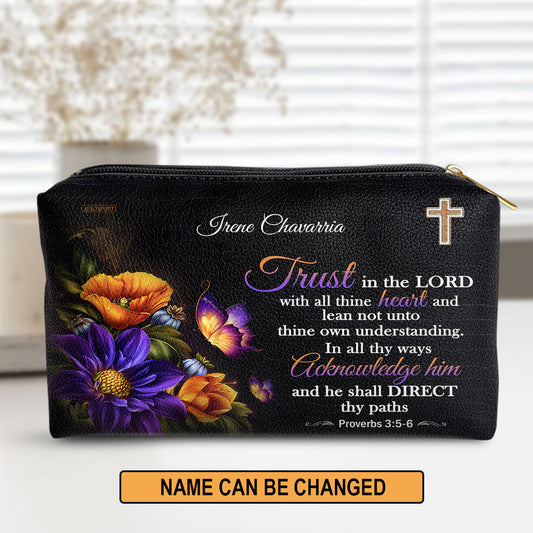 Proverbs 35-6 Butterfly & Flower Trust In The Lord With All Thine Heart Personalized Leather Pouch With Zipper - Spiritual Gifts For Her