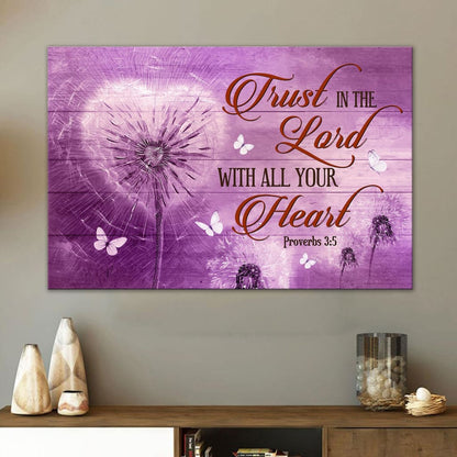 Proverbs 35 Trust In The Lord With All Your Heart, Dandelions Christian Wall Art Canvas - Religious Wall Decor