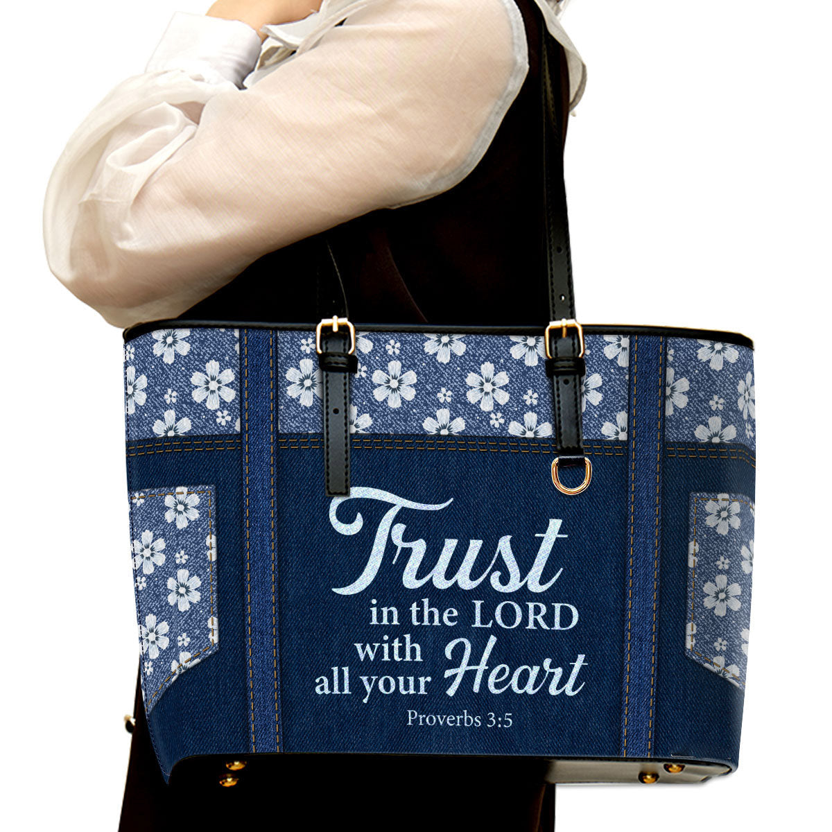 Proverbs 35 Trust In The Lord With All Your Heart Flower Large Leather Tote Bag - Christ Gifts For Religious Women - Best Mother's Day Gifts