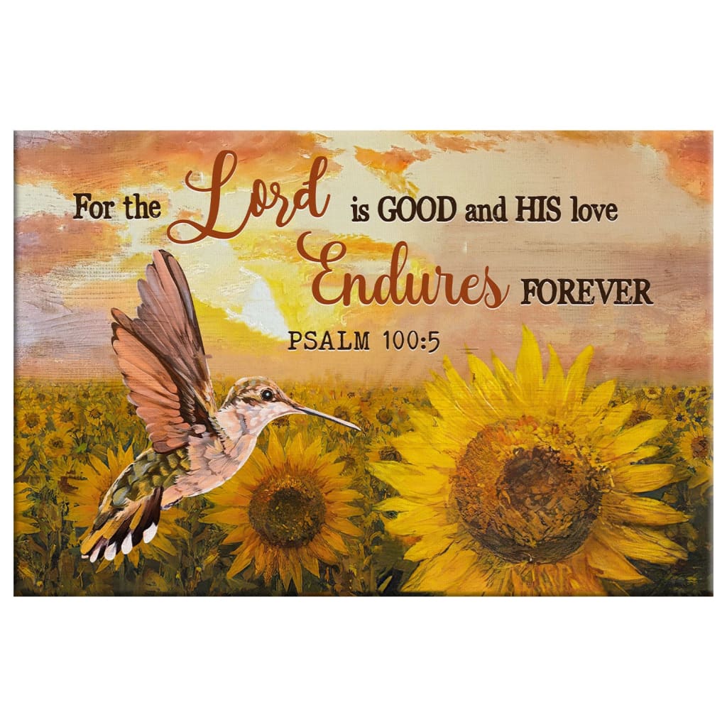 Psalm 1005 For The Lord Is Good And His Love Endures Forever Wall Art Canvas, Christian Wall Decor - Religious Wall Decor