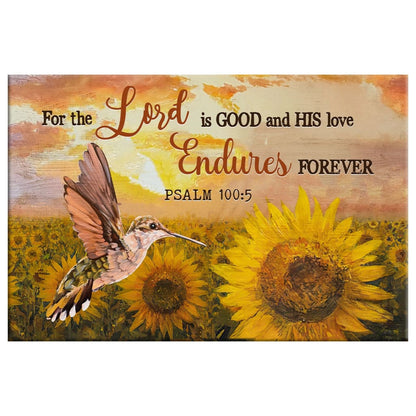 Psalm 1005 For The Lord Is Good And His Love Endures Forever Wall Art Canvas, Christian Wall Decor - Religious Wall Decor