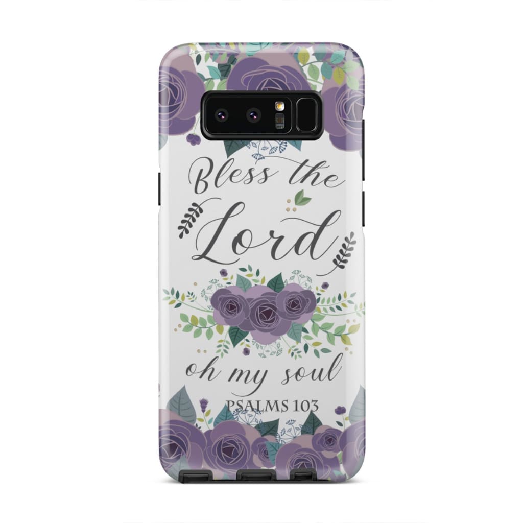 Psalm 103 Bless The Lord Oh My Soul Phone Case Bible Verse Phone Cases- Iphone Samsung Cases Christian
