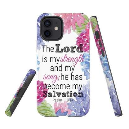 Psalm 11814 The Lord Is My Strength And My Song Phone Case - Inspirational Bible Scripture iPhone Cases