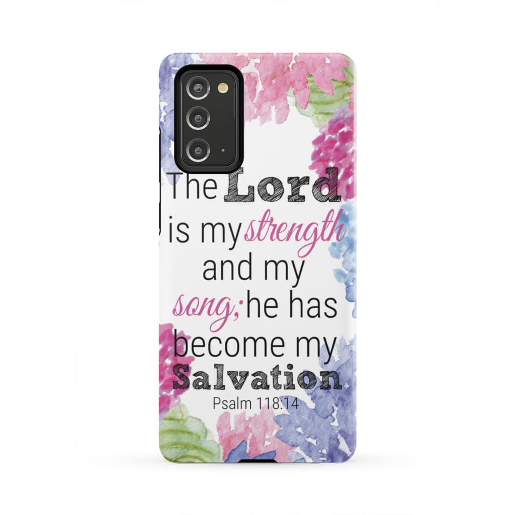 Psalm 11814 The Lord Is My Strength And My Song Phone Case - Inspirational Bible Scripture iPhone Cases