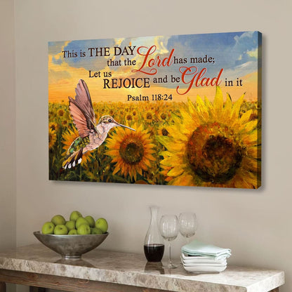 Psalm 11824 This Is The Day That The Lord Has Made Wall Art Canvas, Hummingbird Sunflower Christian Canvas - Religious Wall Decor