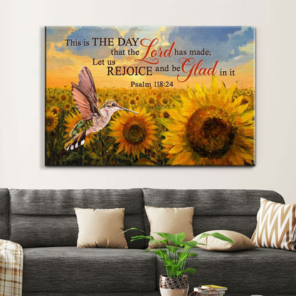 Psalm 11824 This Is The Day That The Lord Has Made Wall Art Canvas, Hummingbird Sunflower Christian Canvas - Religious Wall Decor