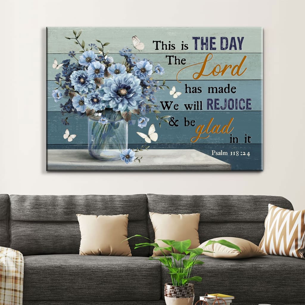 Psalm 11824 This Is The Day The Lord Has Made Wall Art Canvas, Flowers Bible Verse Wall Art Decor - Religious Wall Decor