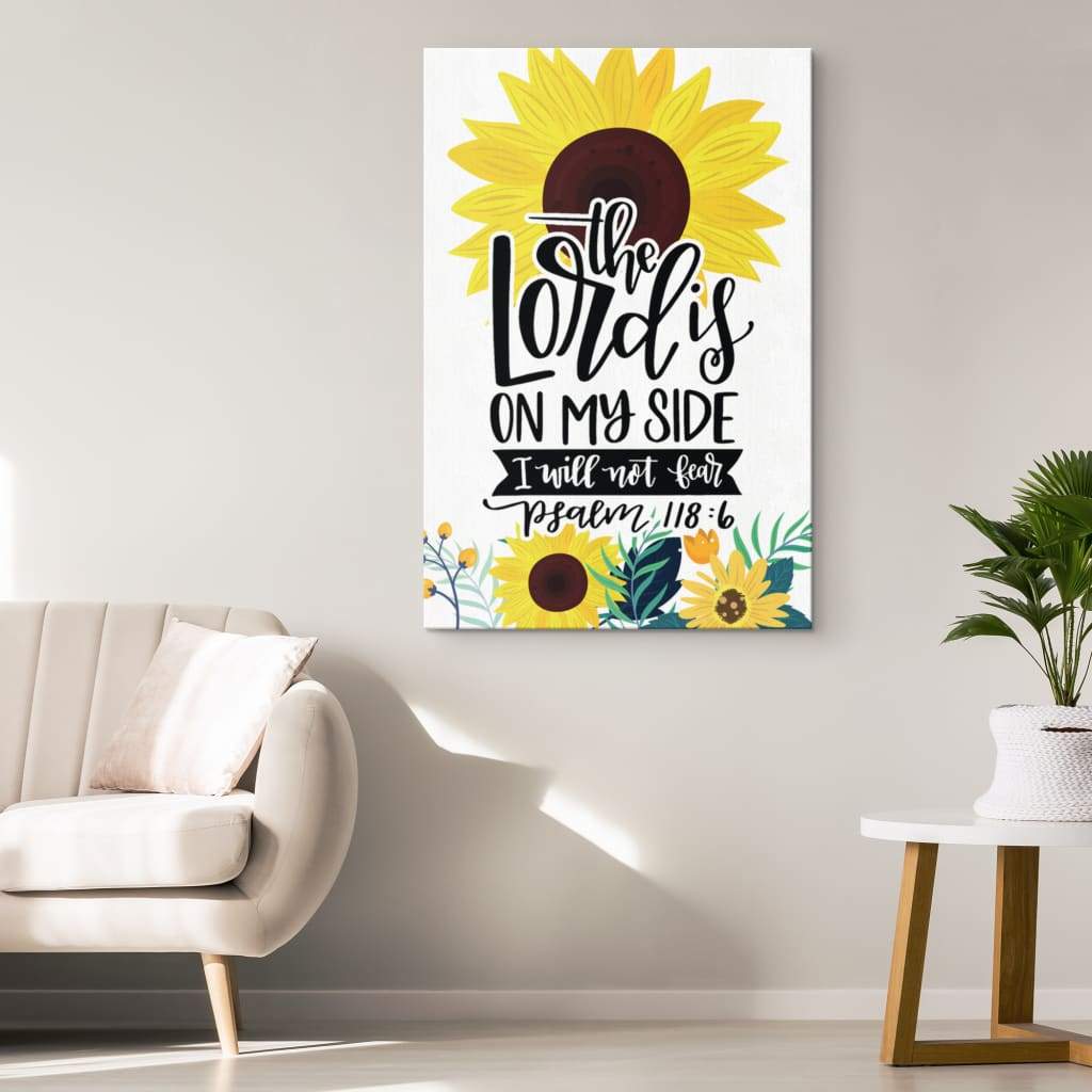 Psalm 1186 The Lord Is On My Side I Will Not Fear Bible Verse Canvas Art - Bible Verse Canvas - Scripture Wall Art